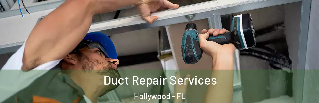  Duct Repair Services Hollywood - FL