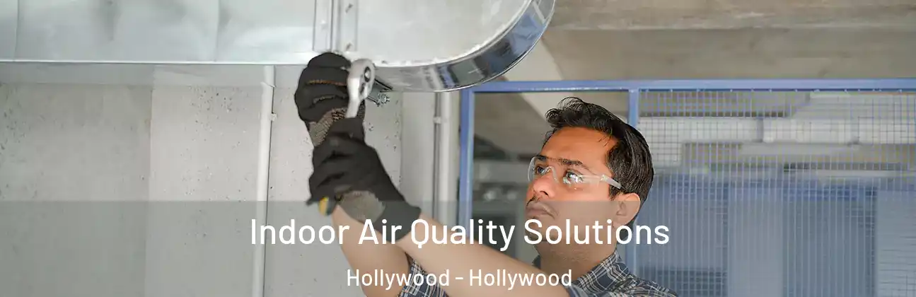  Indoor Air Quality Solutions Hollywood - Hollywood